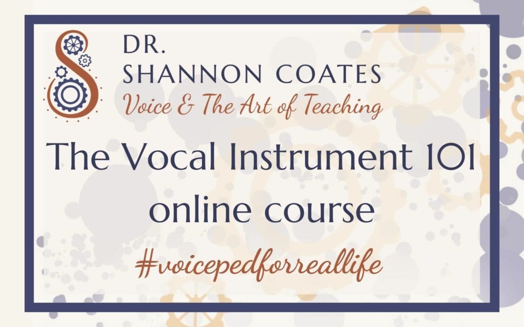 Dr. Shannon Coates The Vocal Instrument 101 online course (logo)
