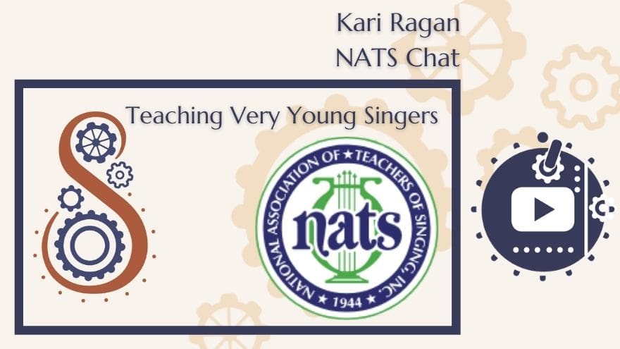 NATS Chat – ‘Teaching Very Young Singers’ with guest Shannon Coates